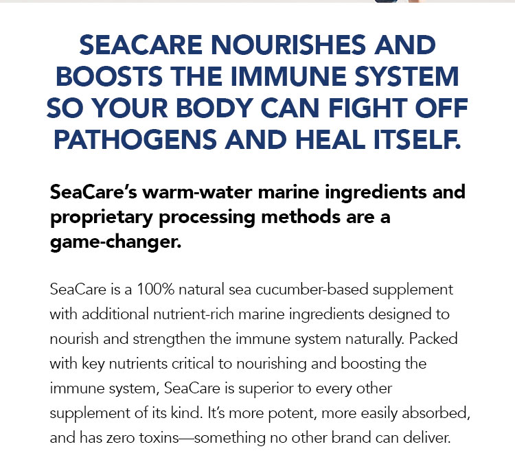 SeaCare nourishes and boosts the immune system