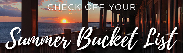 Check Off Your Summer Bucket List