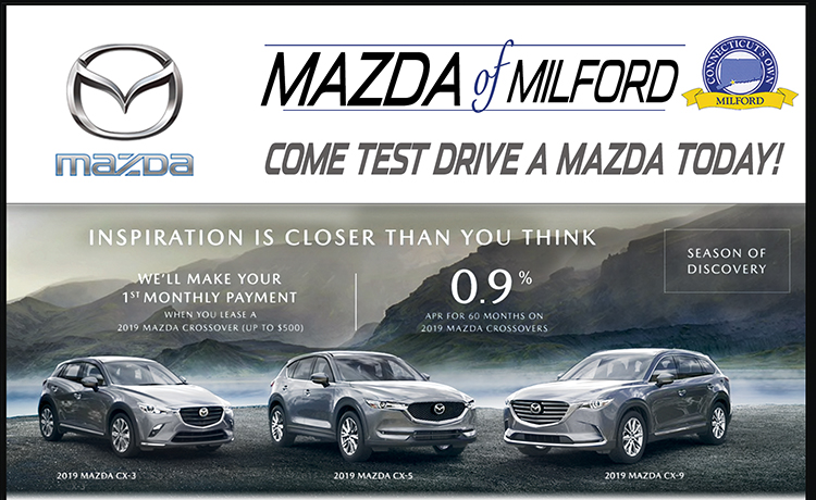 Mazda of Milford COME TEST DRIVE A MAZDA TODAY!