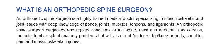 WHAT IS AN ORTHOPEDIC SPINE SURGEON? 