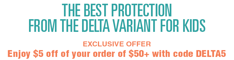 The Best Protection from the Delta Variant for Kids