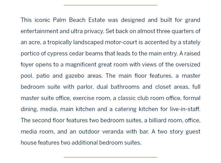 This iconic Palm Beach Estate...